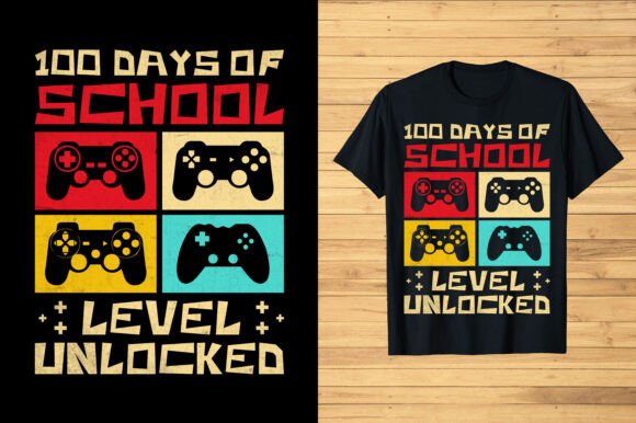 100 Days of School Level Unlocked TShirt Graphics
