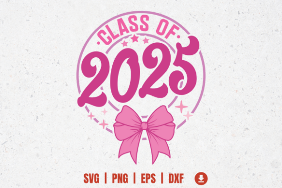 Class of 2025 Pink Bow Coquette Graphics