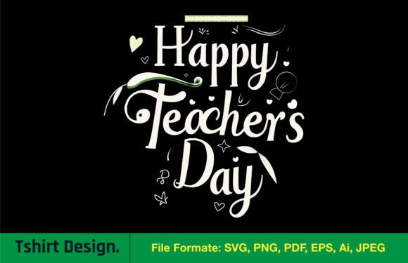 Happy Teacher's Day T-Shirt Design Graphics