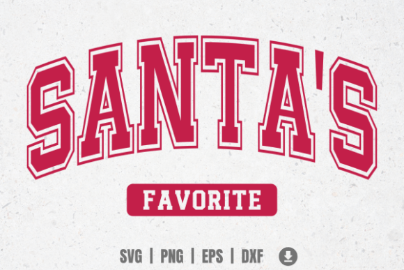 Santa’s Favorite SVG: Graphics for T-Shirt Designs