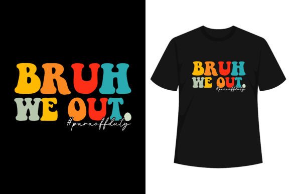 Summer Bruh We Out Para Off Duty T-Shirt Graphics