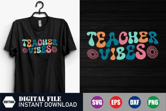Teacher Vibes, Teachers Day, Tshirts