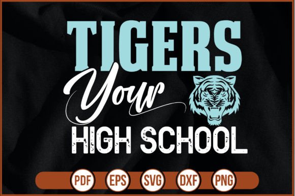 Tigers Your High School