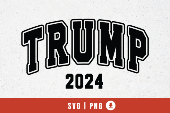 Trump 2024 Varsity Graphics for T-Shirt Designs