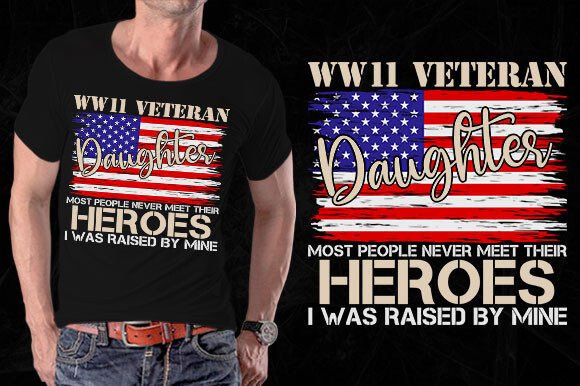 Womens WWII Veteran Daughter Most People Graphics